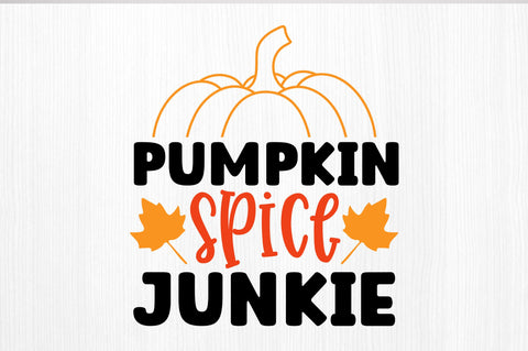 Pumpkin spice junkie SVG SVG Regulrcrative 