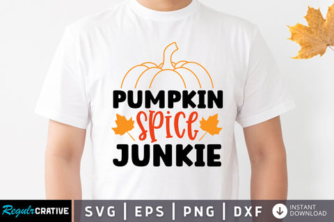 Pumpkin spice junkie SVG SVG Regulrcrative 