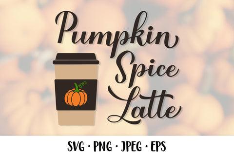 Pumpkin Spice Latte hand lettered SVG. Fall drink SVG LaBelezoka 