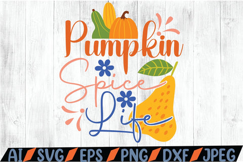 Pumpkin Spice Life SVG SVG MStudio 