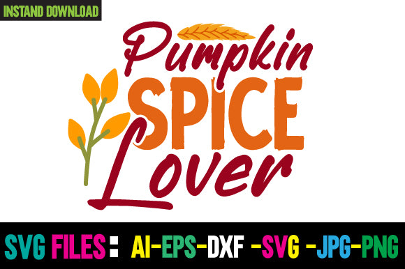 Pumpkin Spice Lover SVG Cut File SVG Newmockups 