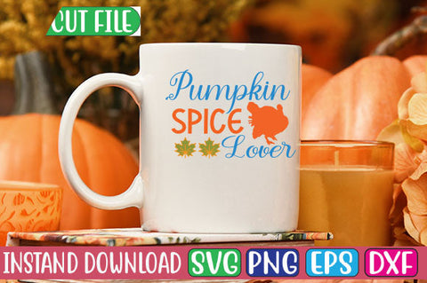 Pumpkin Spice Lover SVG Cut File SVGs, Quotes and Sayings, Food & Drink, Holiday,On Sale, SVG Studio Innate 