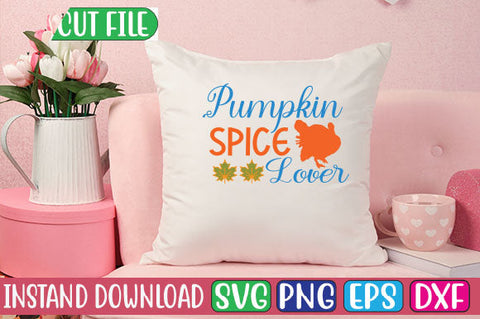 Pumpkin Spice Lover SVG Cut File SVGs, Quotes and Sayings, Food & Drink, Holiday,On Sale, SVG Studio Innate 