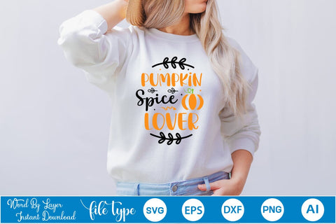 Pumpkin Spice Lover SVG SVGs,Quotes and Sayings,Food & Drink,On Sale, Print & Cut SVG DesignPlante 503 