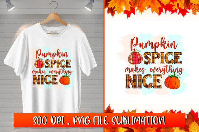 Pumpkin spice makes everything nice Sublimation SVG Shetara Begum 