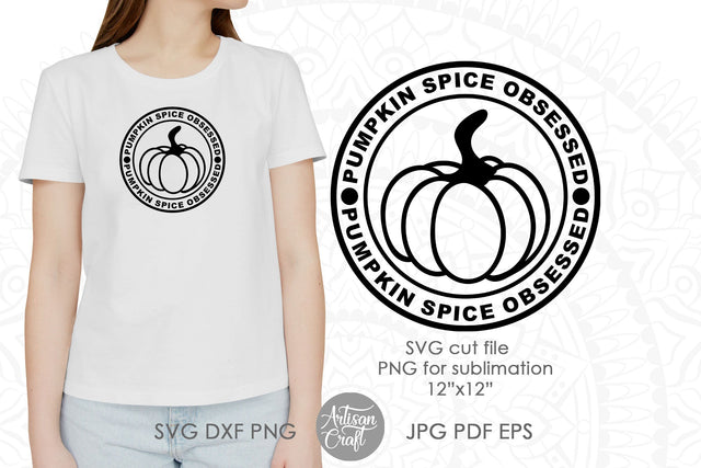Pumpkin Spice Obsessed SVG file with coffee quote SVG Artisan Craft SVG 