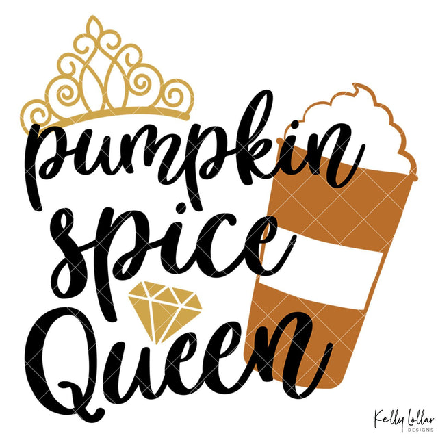 Pumpkin Spice Queen SVG Kelly Lollar Designs 