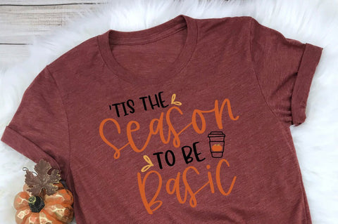 Pumpkin Spice Season SVG - Tis The Season To Be Basic SVG SVG Simply Cutz 