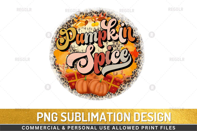 Pumpkin spice Sublimation Design Sublimation Regulrcrative 