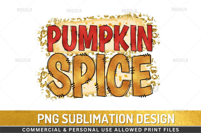 Pumpkin spice Sublimation Design Sublimation Regulrcrative 