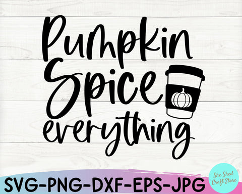Pumpkin Spice Svg, Fall Svg Files, Pumpkin Spice Shirt, Harvest Svg, Coffee Svg, Latte Svg SVG She Shed Craft Store 