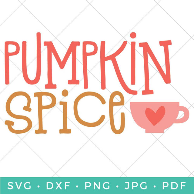 Pumpkin Spice SVG Hey Let's Make Stuff 