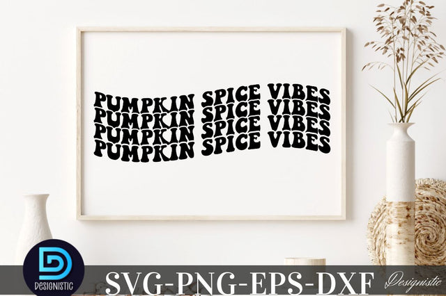 Pumpkin spice vibes , Halloween SVG SVG DESIGNISTIC 