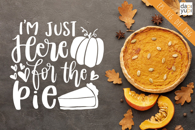 Pumpkin SVG I'm Just Here For The Pie Quotes SVG dapiyupi store 