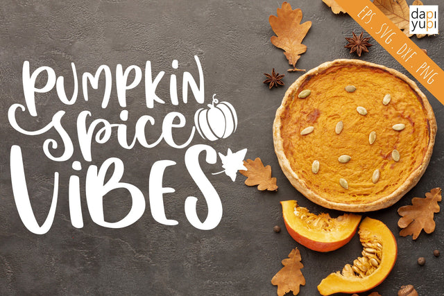 Pumpkin SVG Pumpkin Spice Vibes Quotes SVG dapiyupi store 