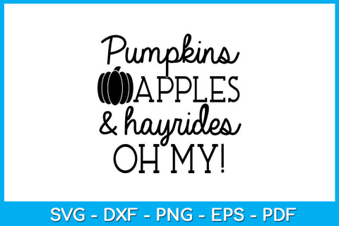 Pumpkins Apples & Hayrides Oh My Halloween SVG PNG PDF Cut File SVG Creativedesigntee 