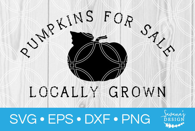 Pumpkins for Sale Locally Grown SVG SavanasDesign 