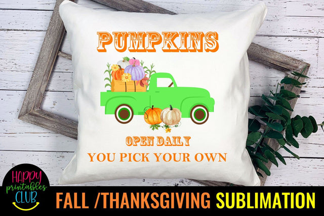 Pumpkins Open Daily -Fall Thanksgiving Sublimation Design Sublimation Happy Printables Club 