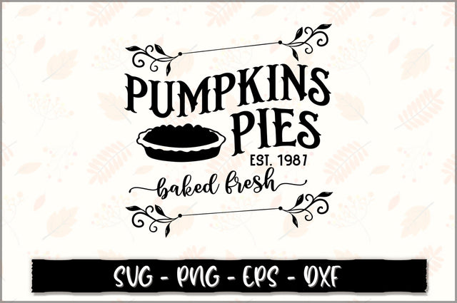 Pumpkins pies est. 1987 baked fresh SVG SVG Shetara Begum 