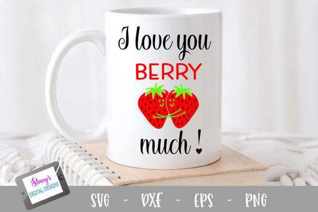 Pun SVG - I love you berry much SVG SVG Stacy's Digital Designs 