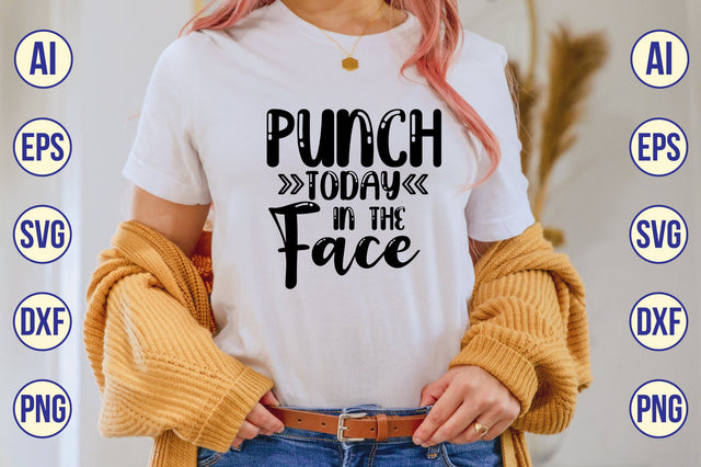 Punch Today in the Face svg SVG shah alam 
