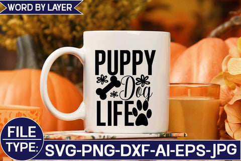 Puppy Dog Life SVG Cut File SVG Studio Innate 