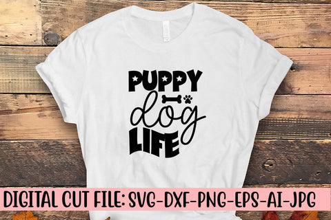 Puppy Dog Life SVG Cut File SVG Syaman 