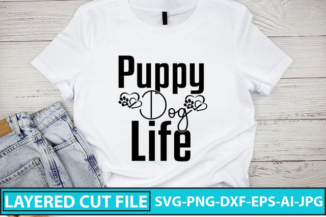 Puppy Dog Life SVG Cut File SVG Syaman 