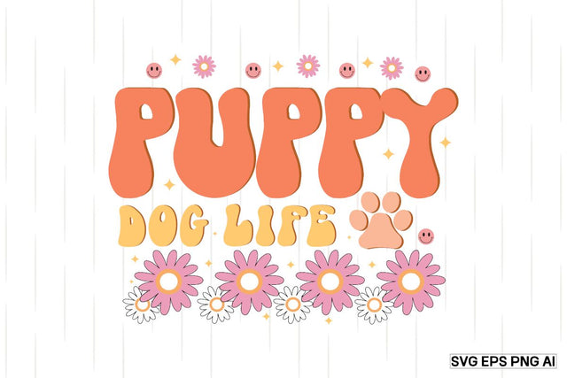 Puppy Dog Life SVG SVG designmaster24 
