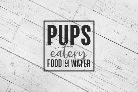 Pups Eatery Food & Water SVG | Dog Bowl SVG | Farmhouse Sign SVG | dxf and more! | Printable | Pet svg SVG Diva Watts Designs 