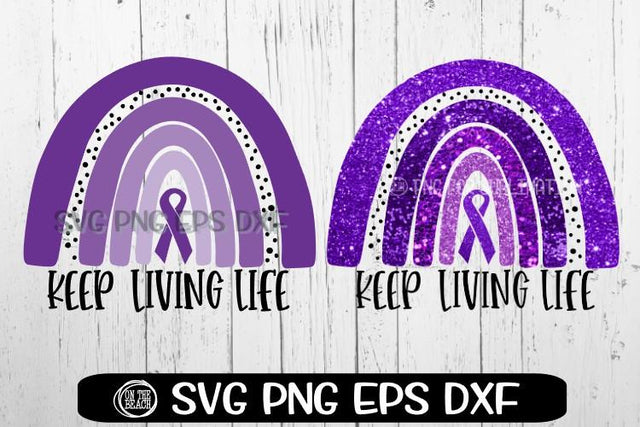 Purple Rainbow | Keep Living Life |Rainbow- SVG PNG DXF EPS SVG On the Beach Boutique 