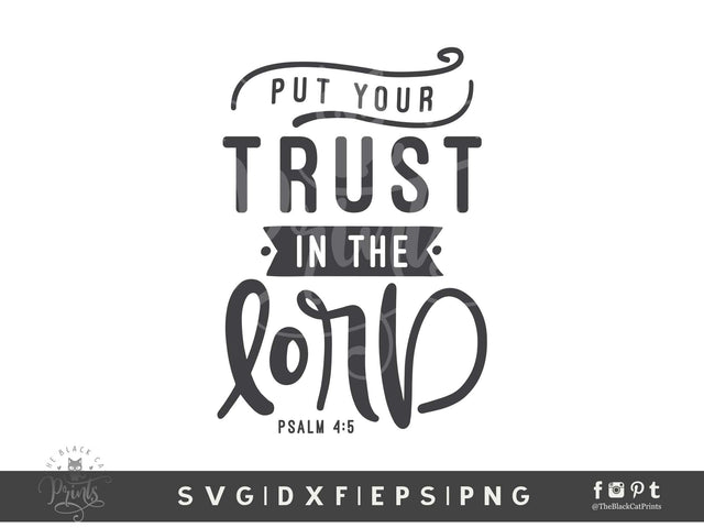 Put Your Trust In The Lord | Bible Verse Cut File, Psalm 4:5 SVG TheBlackCatPrints 