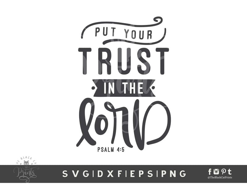 Put Your Trust In The Lord | Bible Verse Cut File, Psalm 4:5 SVG TheBlackCatPrints 