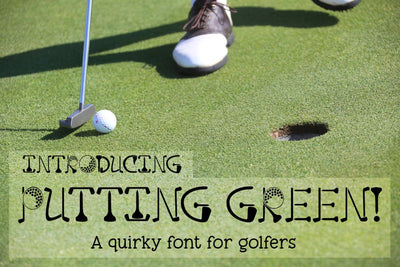 Putting Green- A quirky font for golfers Font Lakeside Cottage Arts 