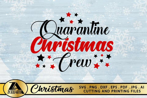 Quarantine Christmas Crew SVG Christmas SVG Quarantine SVG SVG zoellartz 