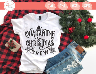 Quarantine Christmas Crew - SVG, PNG, DXF, EPS SVG Elsie Loves Design 