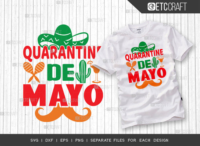 Quarantine De Mayo SVG Cut File | Cinco De Mayo Svg | Mexican Hat Svg | Sombrero And Moustache Svg | Sombrero Svg | T-shirt Design SVG ETC Craft 