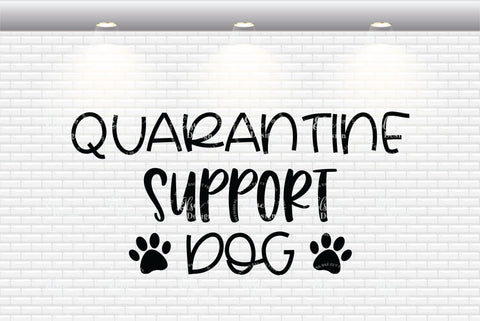 Quarantine Support Dog - SVG, PNG, DXF, EPS SVG Elsie Loves Design 