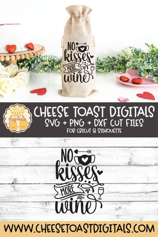 Quarantine Valentine Wine Bag SVG | No Kisses More Wine SVG Cheese Toast Digitals 