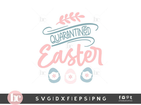 Quarantined Easter | Easter Pandemic Cut File SVG TheBlackCatPrints 