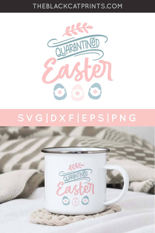 Quarantined Easter | Easter Pandemic Cut File SVG TheBlackCatPrints 