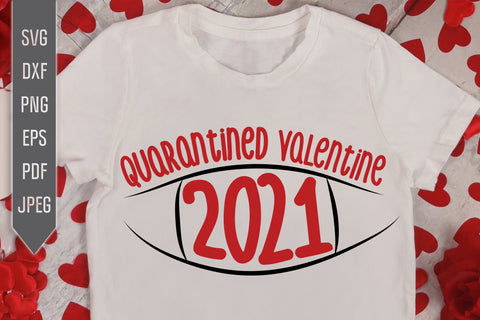 Quarantined Valentine 2021 Face Mask Svg. Quarantine Svg. Happy Valentine's Day Svg. Funny Valentine's 2021 Svg. Pandemic, Virus dxf eps png SVG Mint And Beer Creations 