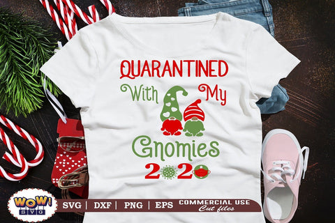 Quarantined with my Gnomies svg, Christmas svg, Dxf, Png SVG Wowsvgstudio 