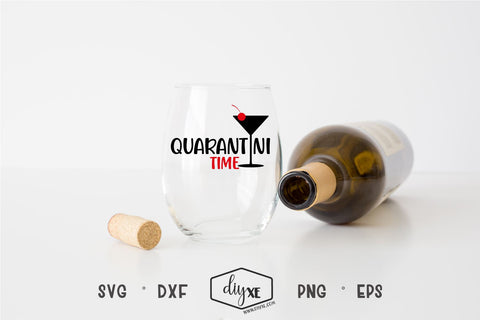 Quarantini Time - A Quarantine SVG Cut File SVG DIYxe Designs 
