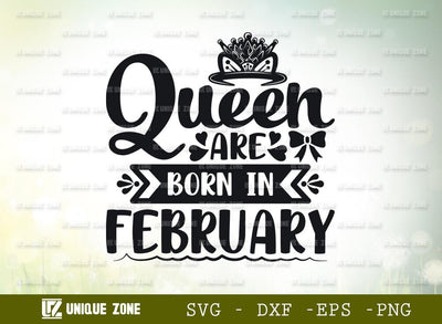 Queen Are Born In February Svg | Birthday Svg | February Queen Svg | Birthday Girl Svg SVG Unique Zone 