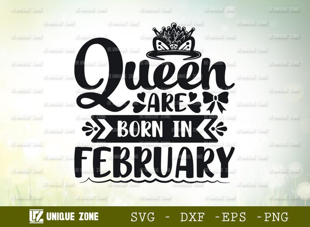 Queen Are Born In February Svg | Birthday Svg | February Queen Svg | Birthday Girl Svg SVG Unique Zone 