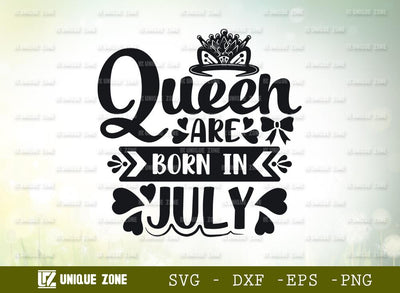 Queen Are Born In July Svg | Birthday Svg | July Queen Svg | Birthday Girl Svg SVG Unique Zone 
