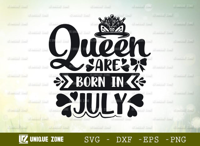 Queen Are Born In July Svg | Birthday Svg | July Queen Svg | Birthday Girl Svg SVG Unique Zone 