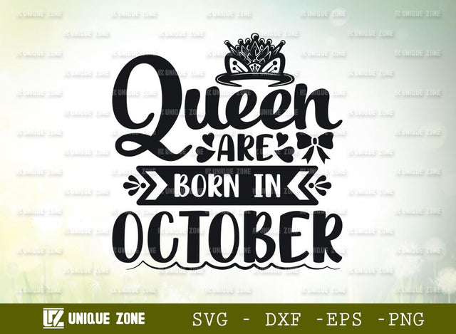 Queen Are Born In October Svg | Birthday Svg | October Queen Svg | Birthday Girl Svg SVG Unique Zone 