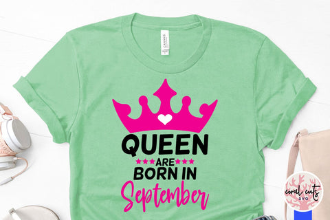 Queen are born in september - Birthday SVG EPS DXF PNG Cutting File SVG CoralCutsSVG 